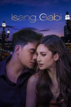 Watch Isang Gabi Online Free and No Sign Up - 285 HDMovie