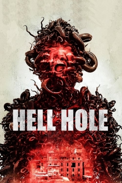 Watch Hell Hole Online Free and No Sign Up - 285 HDMovie