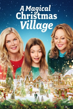 Watch A Magical Christmas Village Online Free and No Sign Up - 285 HDMovie