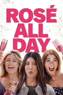 Watch Rosé All Day Online Free and No Sign Up - 285 HDMovie