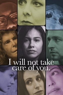 Watch I will not take care of you. Online Free and No Sign Up - 285 HDMovie