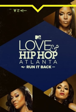 Watch Love & Hip Hop Atlanta: Run It Back Online Free and No Sign Up - 285 HDMovie