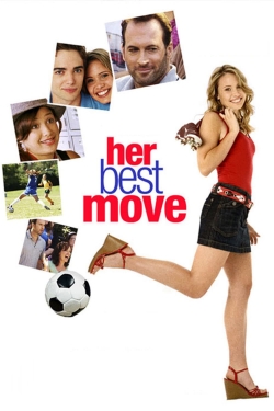 Watch Her Best Move Online Free and No Sign Up - 285 HDMovie