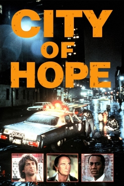 Watch City of Hope Online Free and No Sign Up - 285 HDMovie