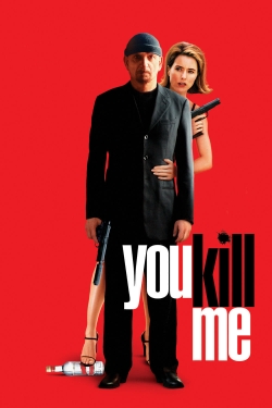 Watch You Kill Me Online Free and No Sign Up - 285 HDMovie