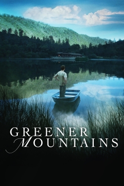 Watch Greener Mountains Online Free and No Sign Up - 285 HDMovie