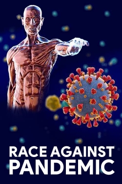 Watch Race Against Pandemic Online Free and No Sign Up - 285 HDMovie