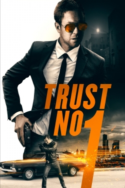 Watch Trust No 1 Online Free and No Sign Up - 285 HDMovie