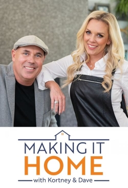 Watch Making it Home with Kortney and Dave Online Free and No Sign Up - 285 HDMovie