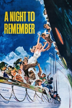 Watch A Night to Remember Online Free and No Sign Up - 285 HDMovie