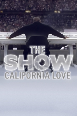 Watch THE SHOW: California Love Online Free and No Sign Up - 285 HDMovie