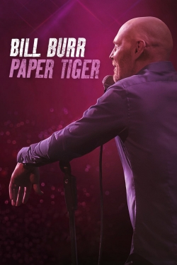 Watch Bill Burr: Paper Tiger Online Free and No Sign Up - 285 HDMovie