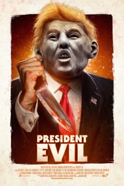 Watch President Evil Online Free and No Sign Up - 285 HDMovie