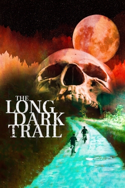 Watch The Long Dark Trail Online Free and No Sign Up - 285 HDMovie