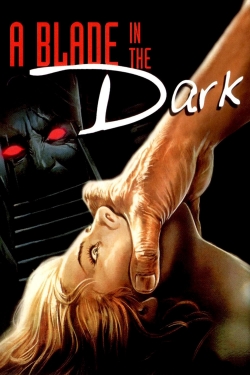 Watch A Blade in the Dark Online Free and No Sign Up - 285 HDMovie