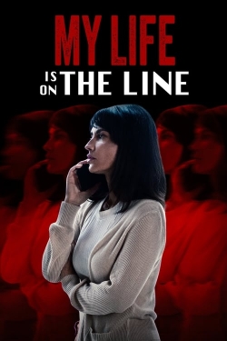 Watch My Life Is on the Line Online Free and No Sign Up - 285 HDMovie