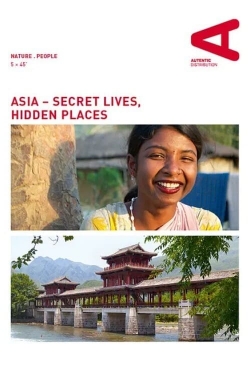 Watch Asia – Secret Lives, Hidden Places Online Free and No Sign Up - 285 HDMovie