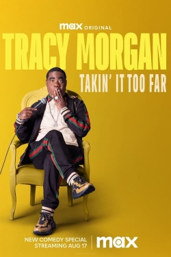 Watch Tracy Morgan: Takin' It Too Far Online Free and No Sign Up - 285 HDMovie