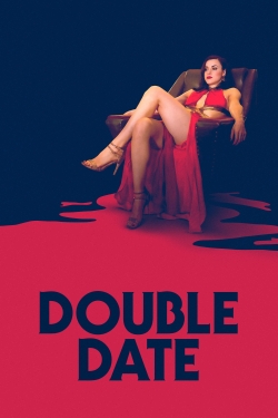 Watch Double Date Online Free and No Sign Up - 285 HDMovie