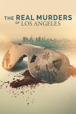 Watch The Real Murders of Los Angeles Online Free and No Sign Up - 285 HDMovie