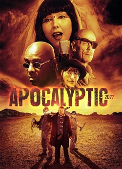 Watch Apocalyptic 2077 Online Free and No Sign Up - 285 HDMovie