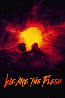 Watch We Are the Flesh Online Free and No Sign Up - 285 HDMovie