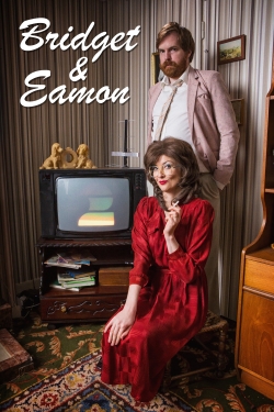 Watch Bridget & Eamon Online Free and No Sign Up - 285 HDMovie