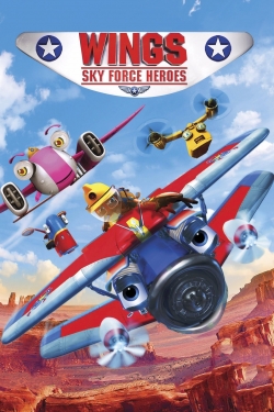 Watch Wings: Sky Force Heroes Online Free and No Sign Up - 285 HDMovie