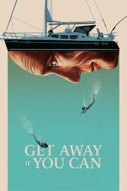 Watch Get Away If You Can Online Free and No Sign Up - 285 HDMovie