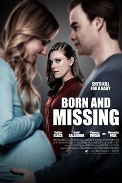 Watch Born and Missing Online Free and No Sign Up - 285 HDMovie