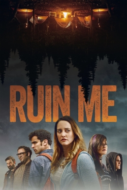 Watch Ruin Me Online Free and No Sign Up - 285 HDMovie