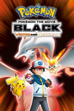 Watch Pokémon the Movie Black: Victini and Reshiram Online Free and No Sign Up - 285 HDMovie