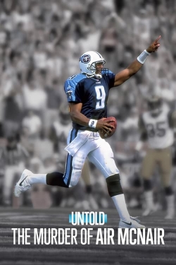 Watch Untold: The Murder of Air McNair Online Free and No Sign Up - 285 HDMovie