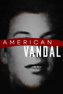 Watch American Vandal Online Free and No Sign Up - 285 HDMovie