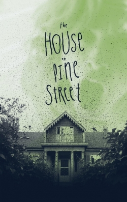 Watch The House on Pine Street Online Free and No Sign Up - 285 HDMovie