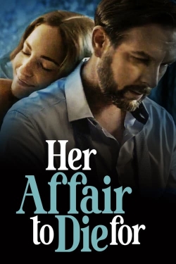 Watch Her Affair to Die For Online Free and No Sign Up - 285 HDMovie