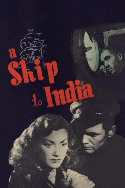 Watch A Ship to India Online Free and No Sign Up - 285 HDMovie