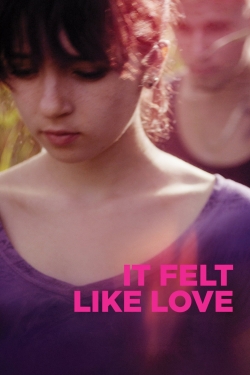 Watch It Felt Like Love Online Free and No Sign Up - 285 HDMovie