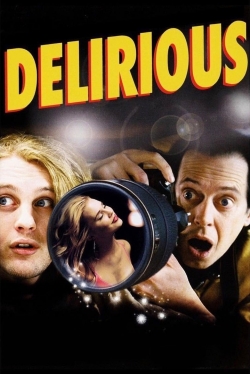 Watch Delirious Online Free and No Sign Up - 285 HDMovie