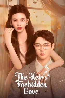 Watch The Heir's Forbidden Love Online Free and No Sign Up - 285 HDMovie