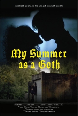 Watch My Summer as a Goth Online Free and No Sign Up - 285 HDMovie