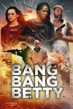 Watch Bang Bang Betty Online Free and No Sign Up - 285 HDMovie