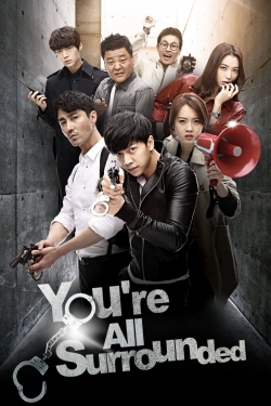 Watch You Are All Surrounded Online Free and No Sign Up - 285 HDMovie