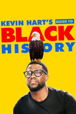 Watch Kevin Hart's Guide to Black History Online Free and No Sign Up - 285 HDMovie