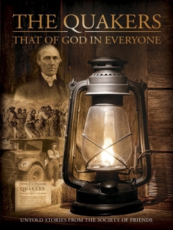 Watch Quakers: That of God in Everyone Online Free and No Sign Up - 285 HDMovie