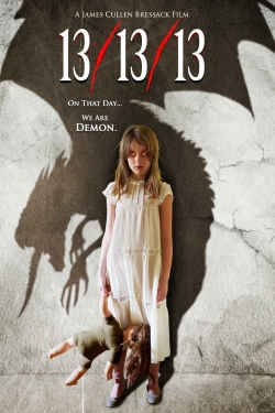 Watch 13/13/13 Online Free and No Sign Up - 285 HDMovie