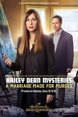 Watch Hailey Dean Mysteries: A Marriage Made for Murder Online Free and No Sign Up - 285 HDMovie