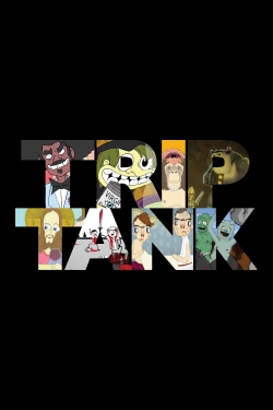 Watch TripTank Online Free and No Sign Up - 285 HDMovie