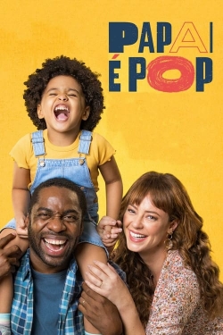 Watch Papai é Pop Online Free and No Sign Up - 285 HDMovie