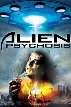 Watch Alien Psychosis Online Free and No Sign Up - 285 HDMovie